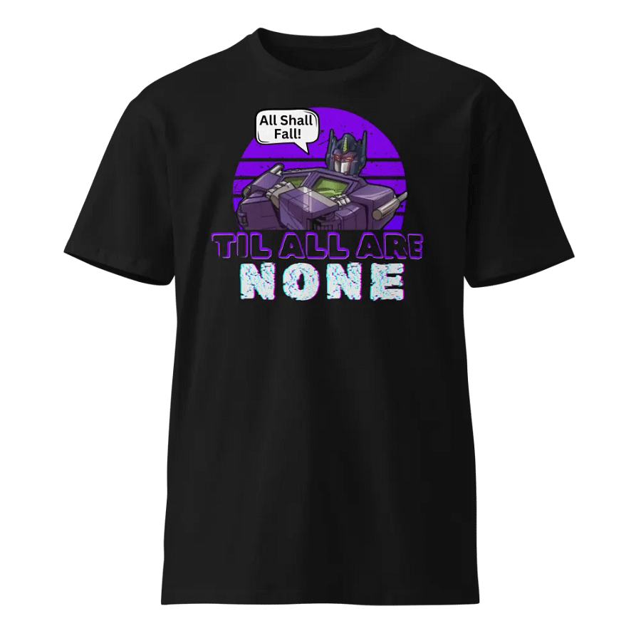 Til All Are None T-Shirt product image (1)