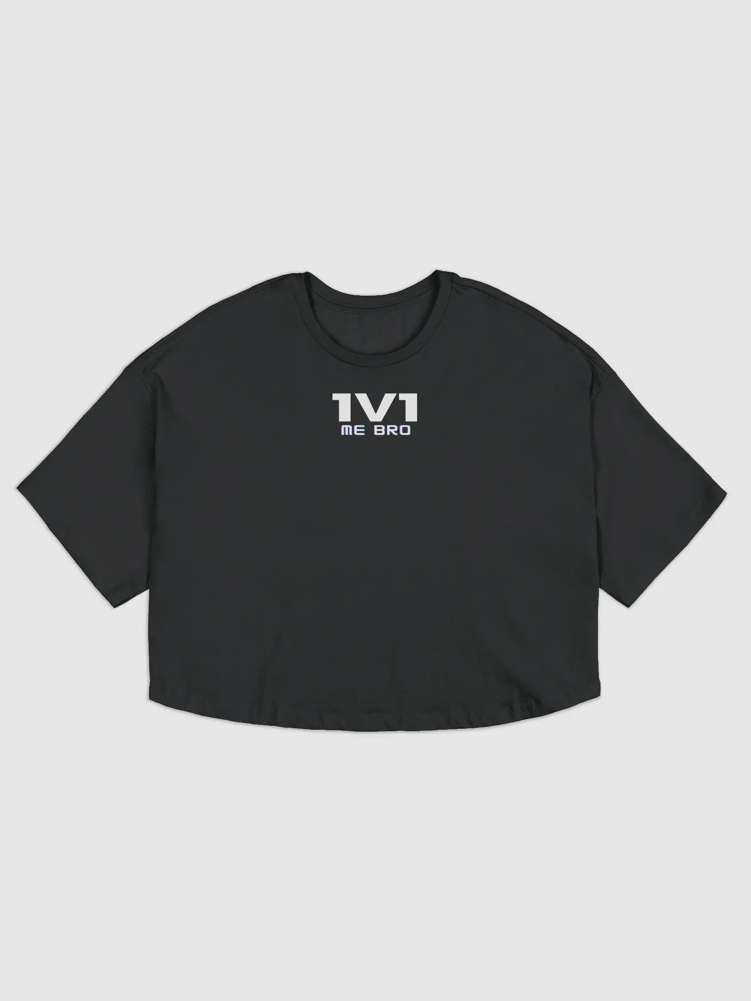 1v1 ME BRO Crop product image (1)