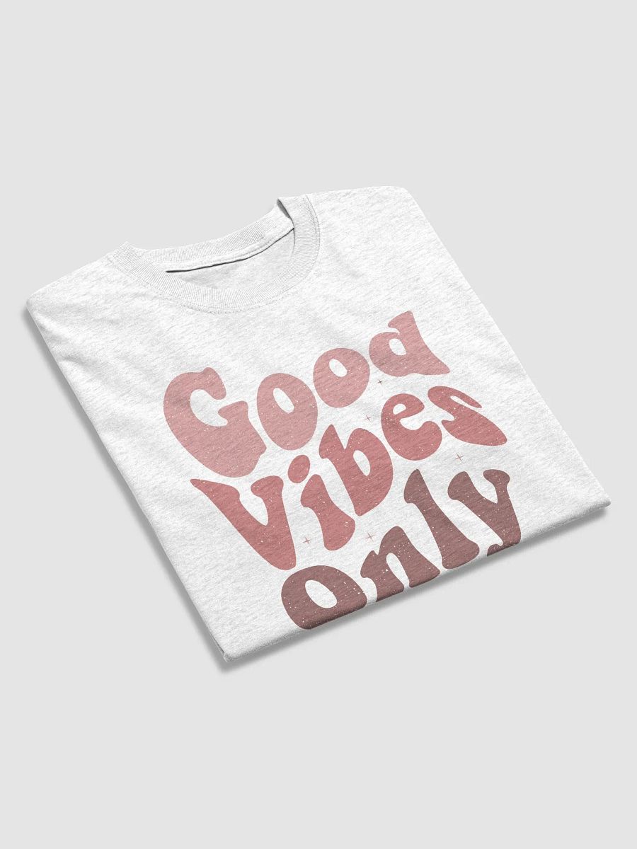 Good Vibes Only T-Shirt product image (30)