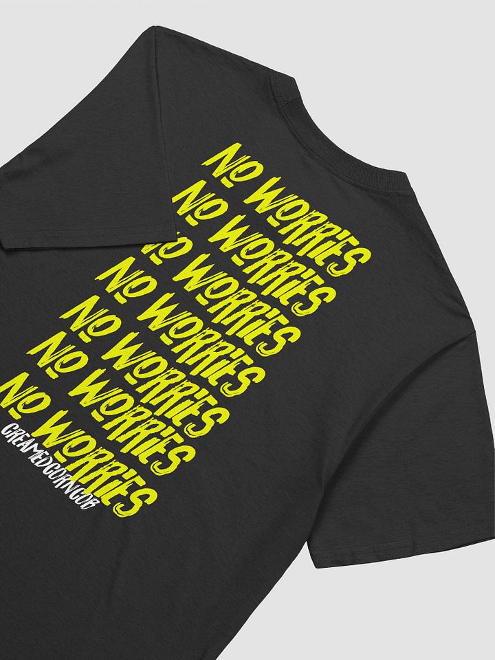 No Worries Unisex Shirt product image (2)