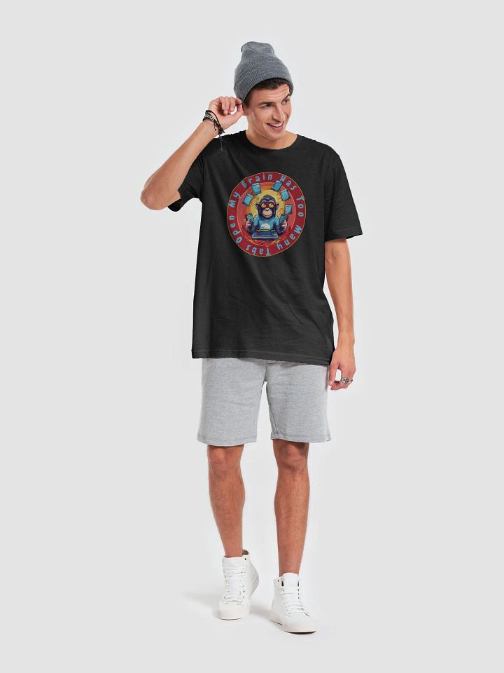 My Brain Has Too Many Tabs Open Funny T-Shirt - Funny Monkey Tech Joke Tee for Computer Lovers product image (2)