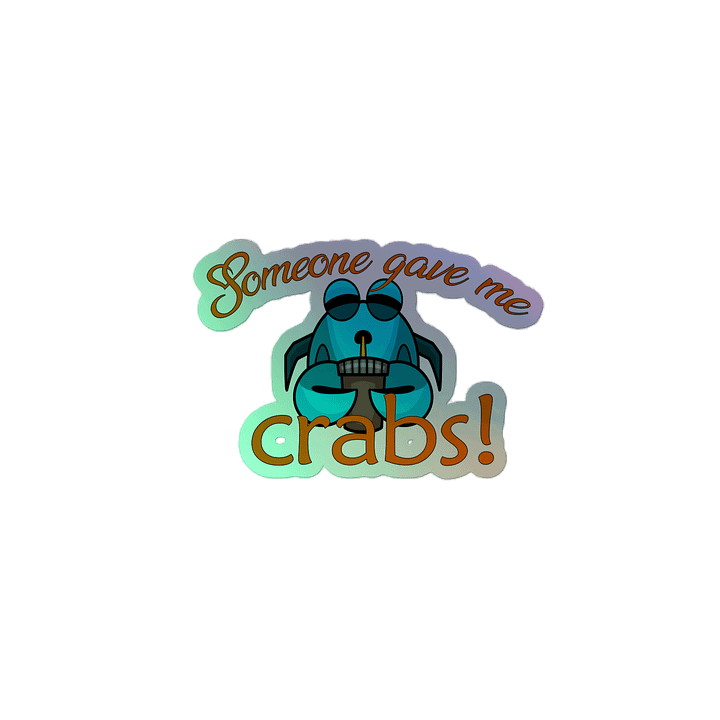 Someone gave me crabs sticker product image (2)