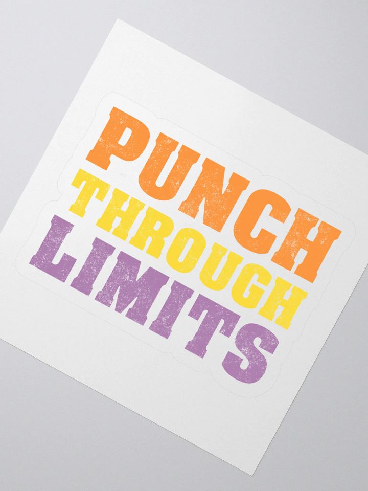 Punch Through Limits Kiss Cut Stickers product image (5)
