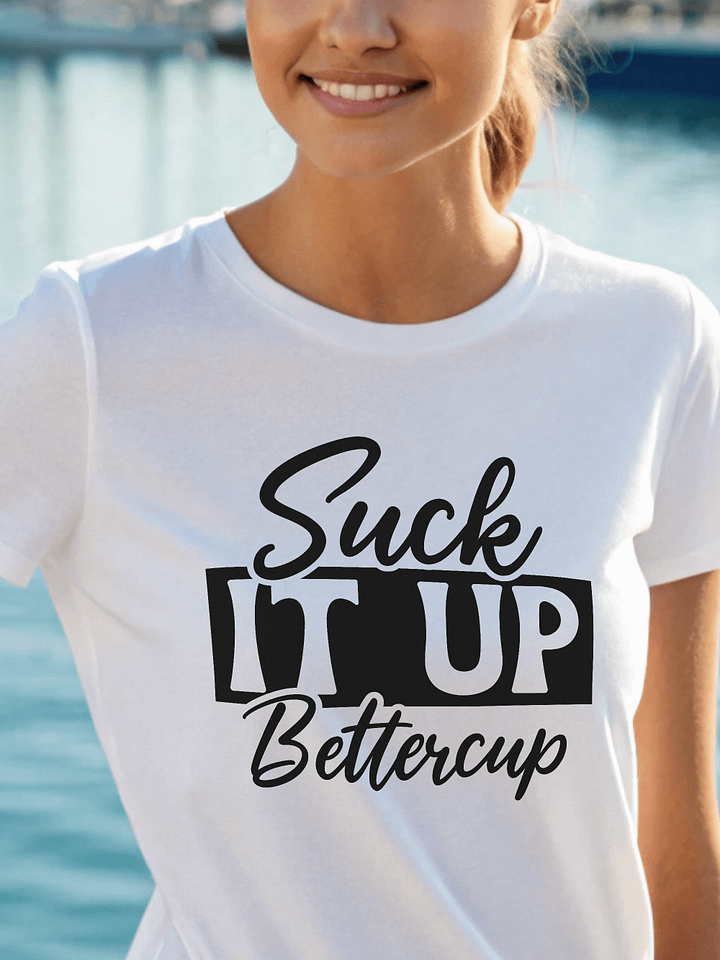 Suck It Up Bettercup Women's White T-Shirt product image (1)