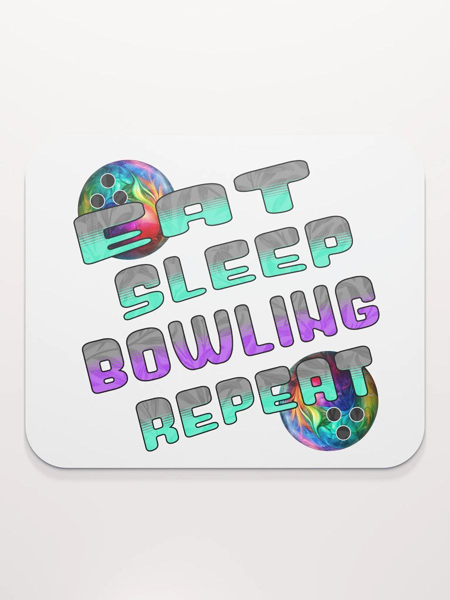 Eat Sleep Bowling Repeat Angle Colorful Ball Mouse Pad product image (2)