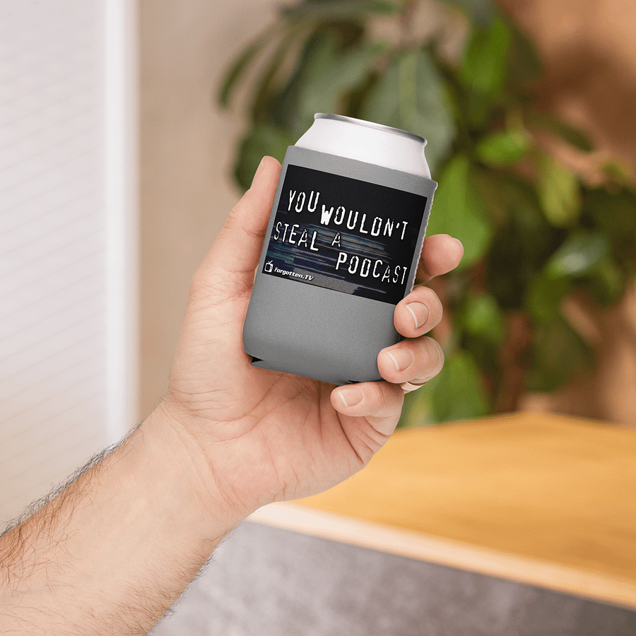 You Wouldn't Steal a Podcast Coozie product image (4)