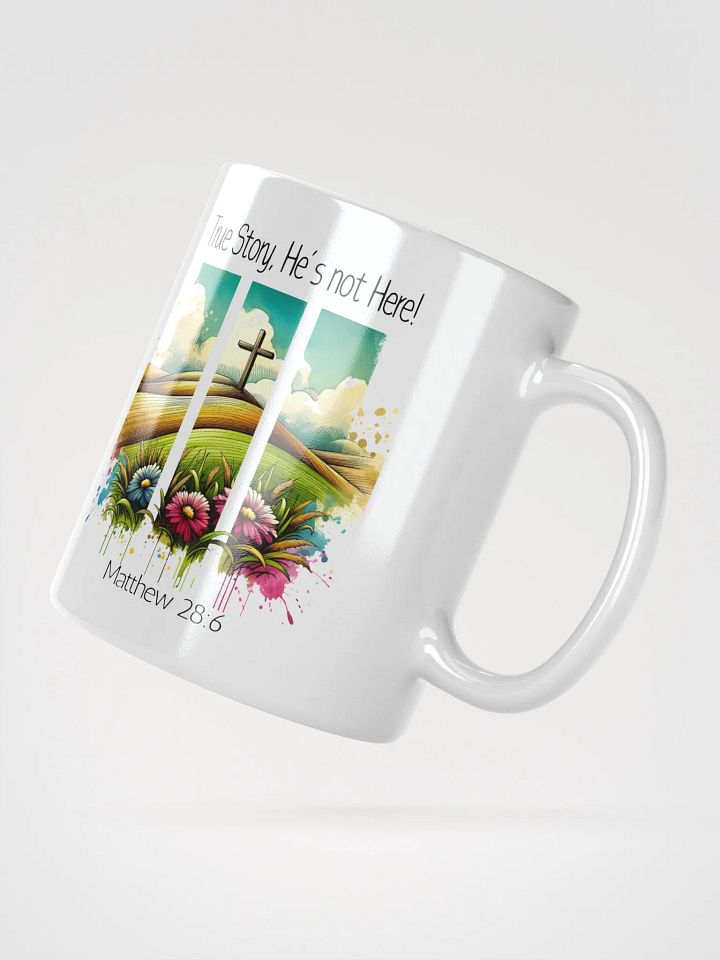 'True Story, He's Not Here' Ceramic Mug product image (2)