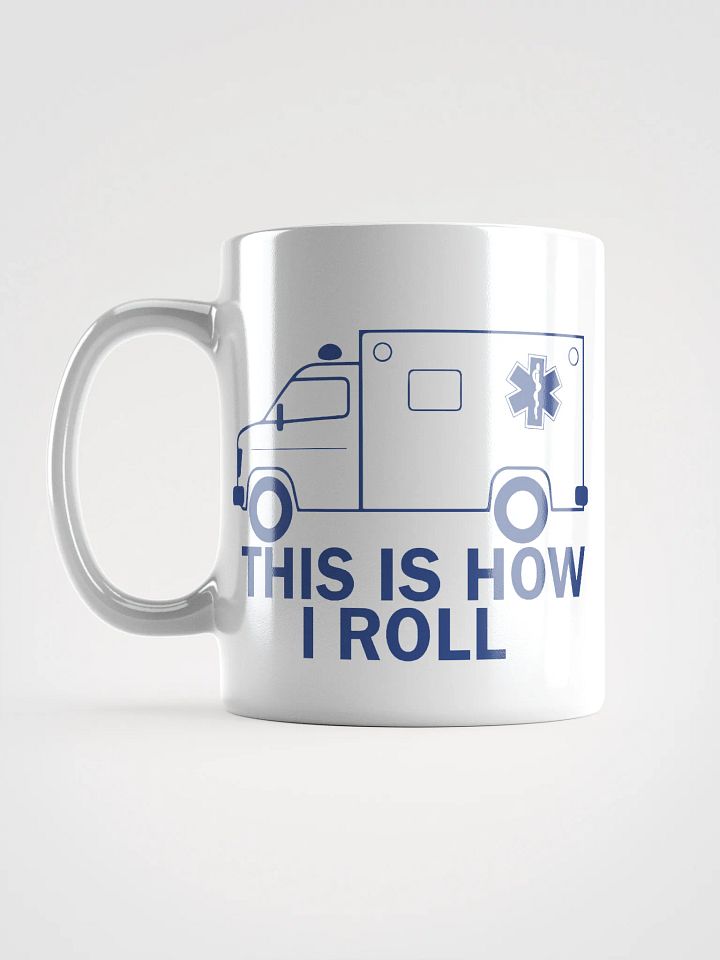 This Is How I Roll - White Mug product image (2)