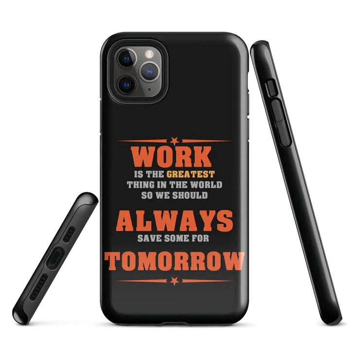 Save Some Work For Tomorrow Tough iPhone® Case product image (5)