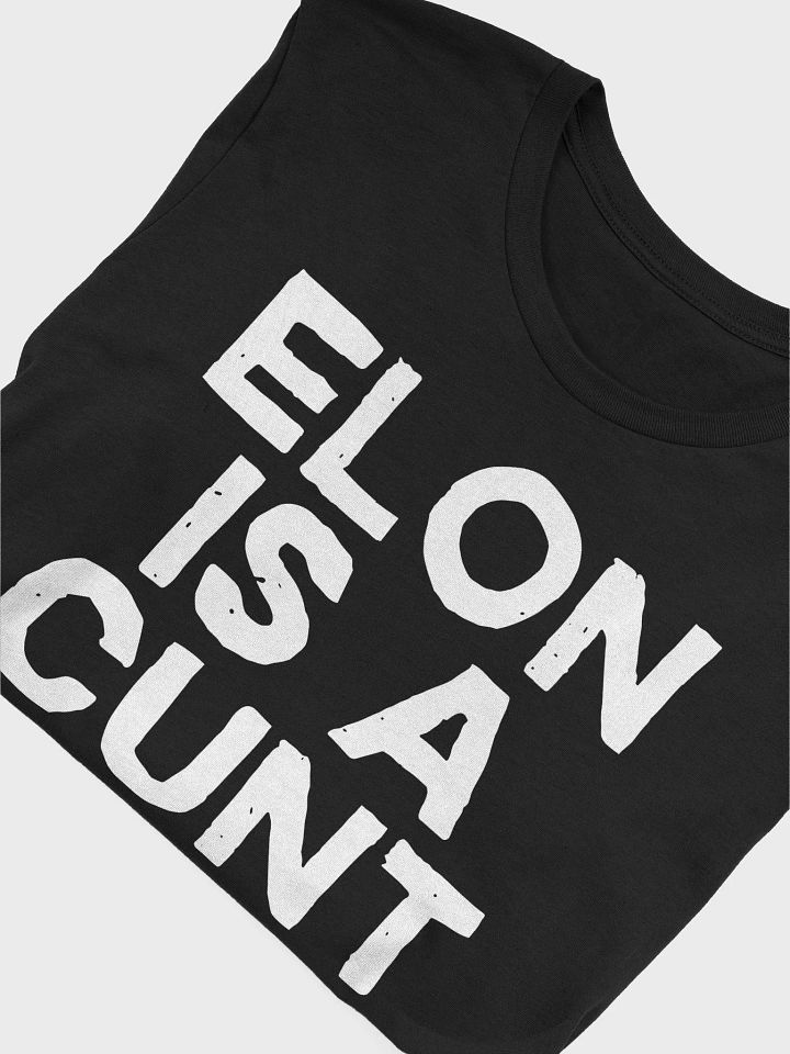 Gary Whitta Elon Is A Cunt Shirt product image (2)