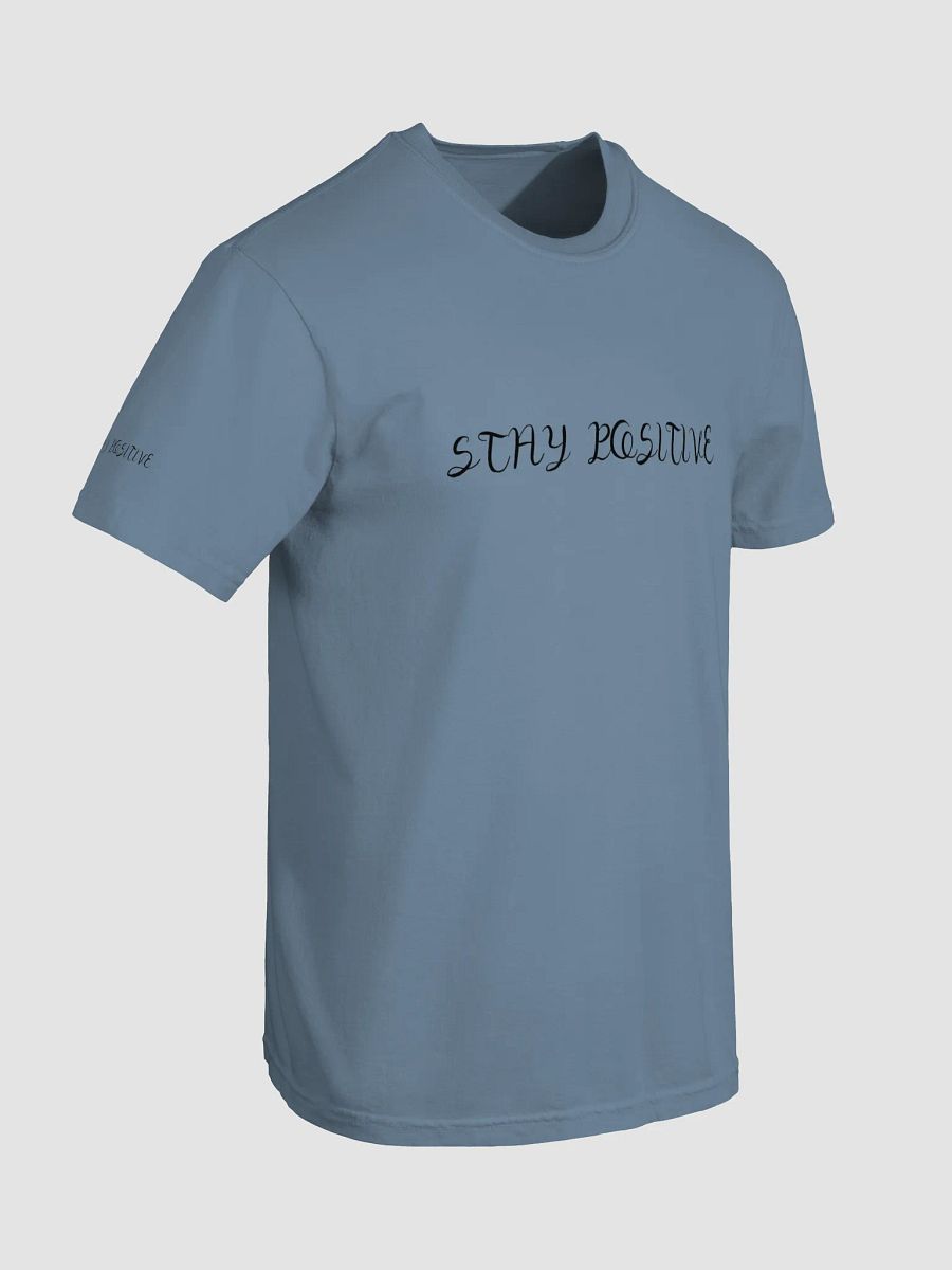 "Stay Positive" Comf. Tee product image (20)