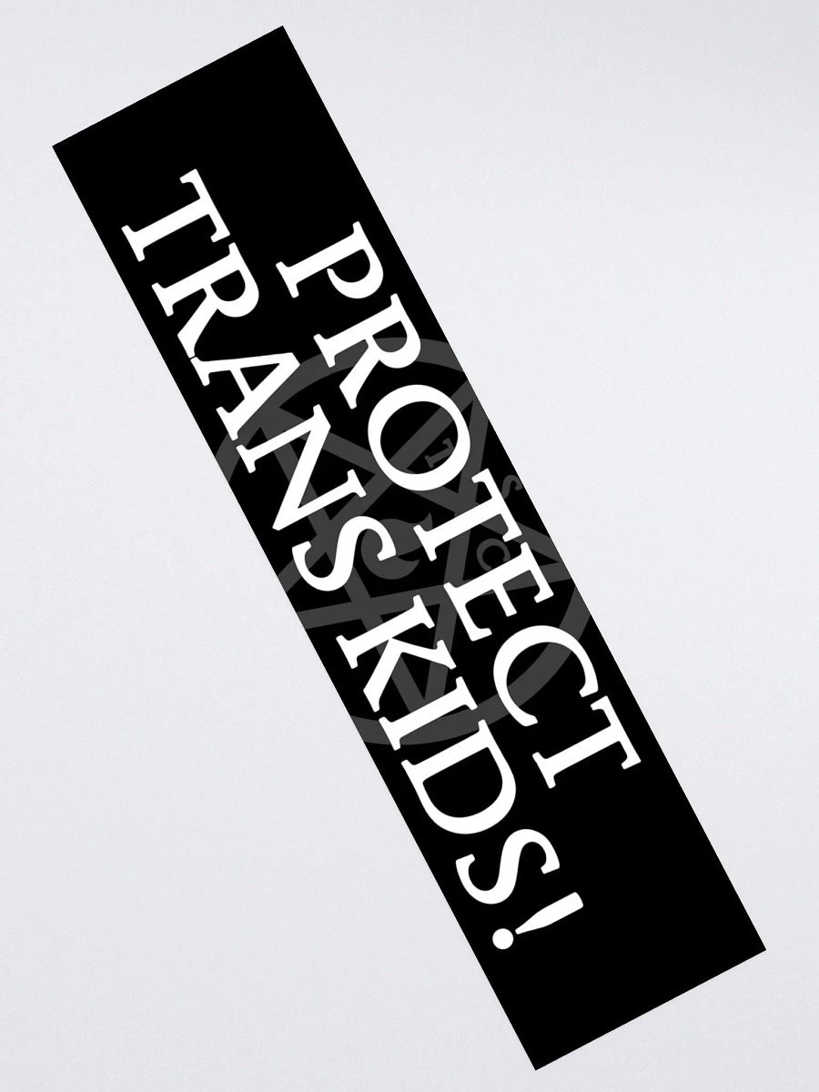 "Protect Trans Kids!" - Bumper Sticker product image (2)
