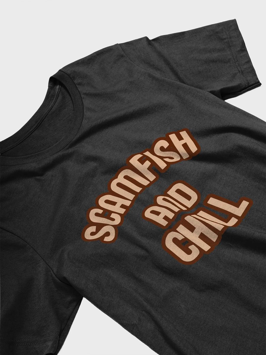 SCAM AND CHILL T-Shirt product image (28)