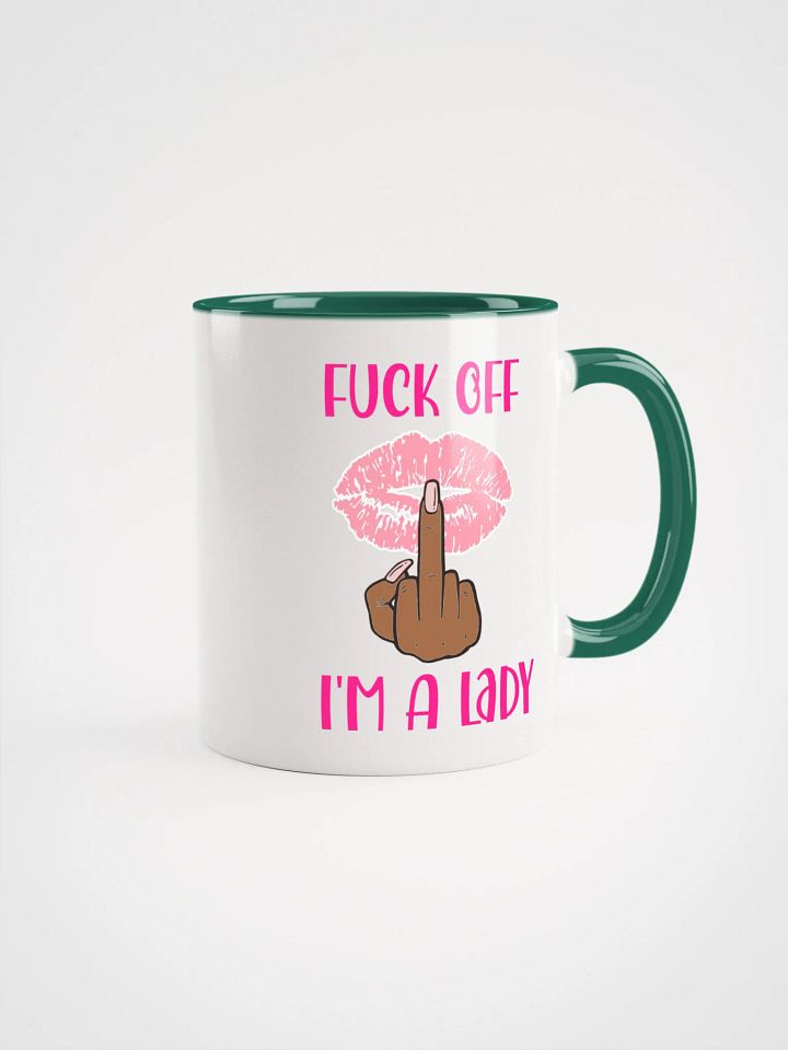 Fuck Off I'm A Lady (Darker Skin Tone Variation) Accent Mug product image (4)