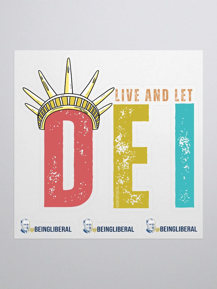 Live and Let DEI Statue of Liberty Oversized Sticker Bright - Being Liberal product image (1)