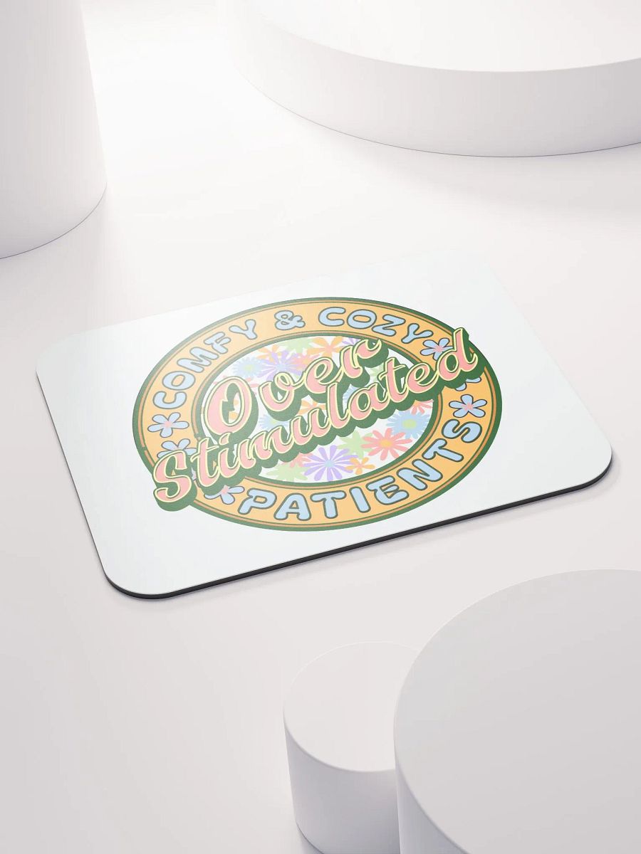 Over Stimulated Comfy And Cozy Patients Mouse Pad product image (4)