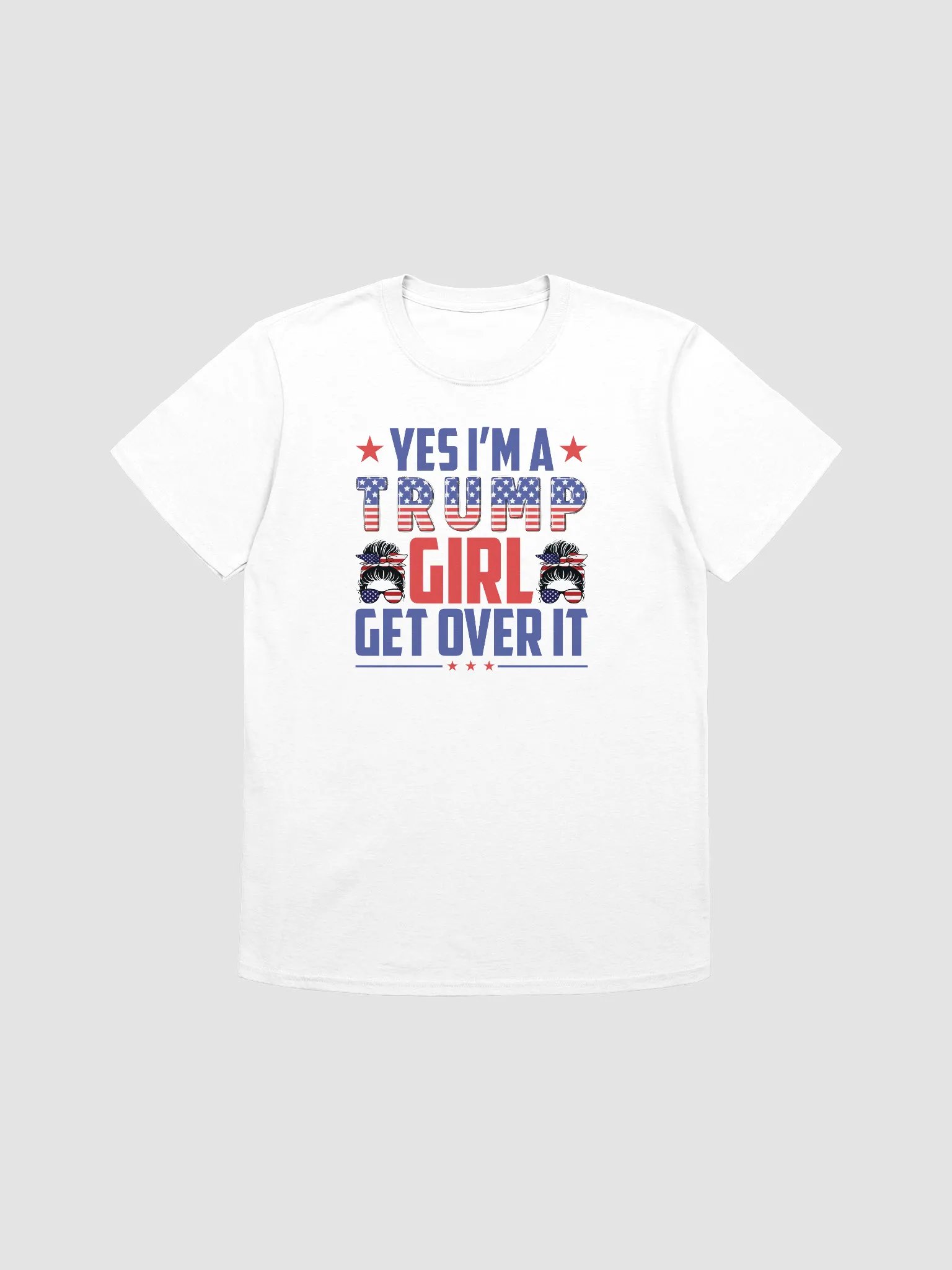Yes I'm A Trump Girl T-shirt product image (5)