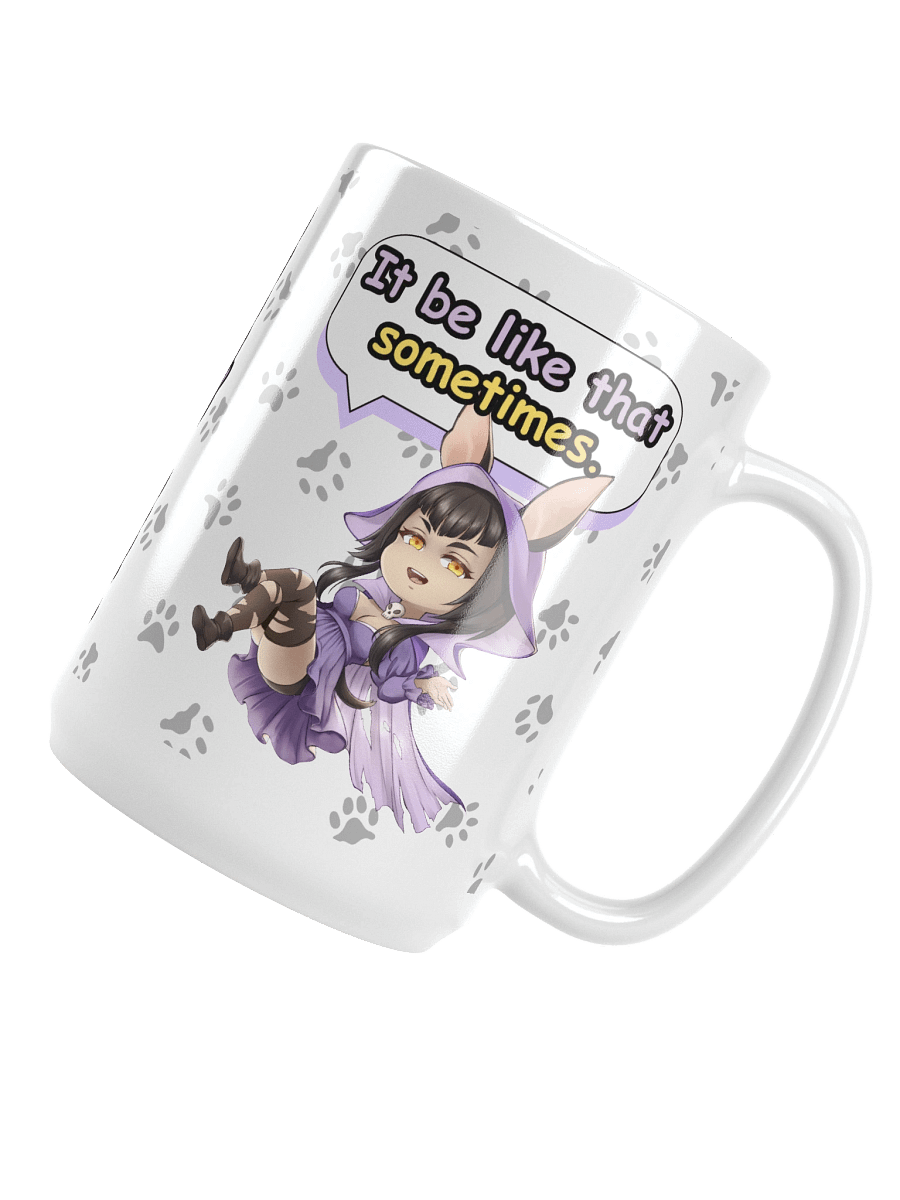 Xolo Queue "It be like that sometimes." 15oz Mug - White product image (4)