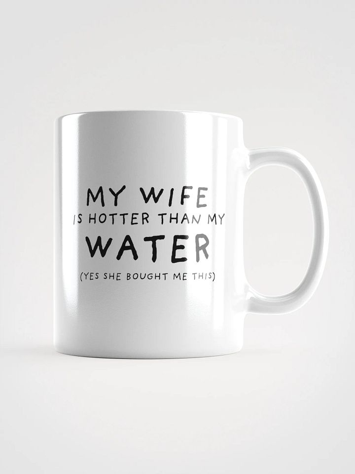 My Wife is Hotter Than My Water product image (2)