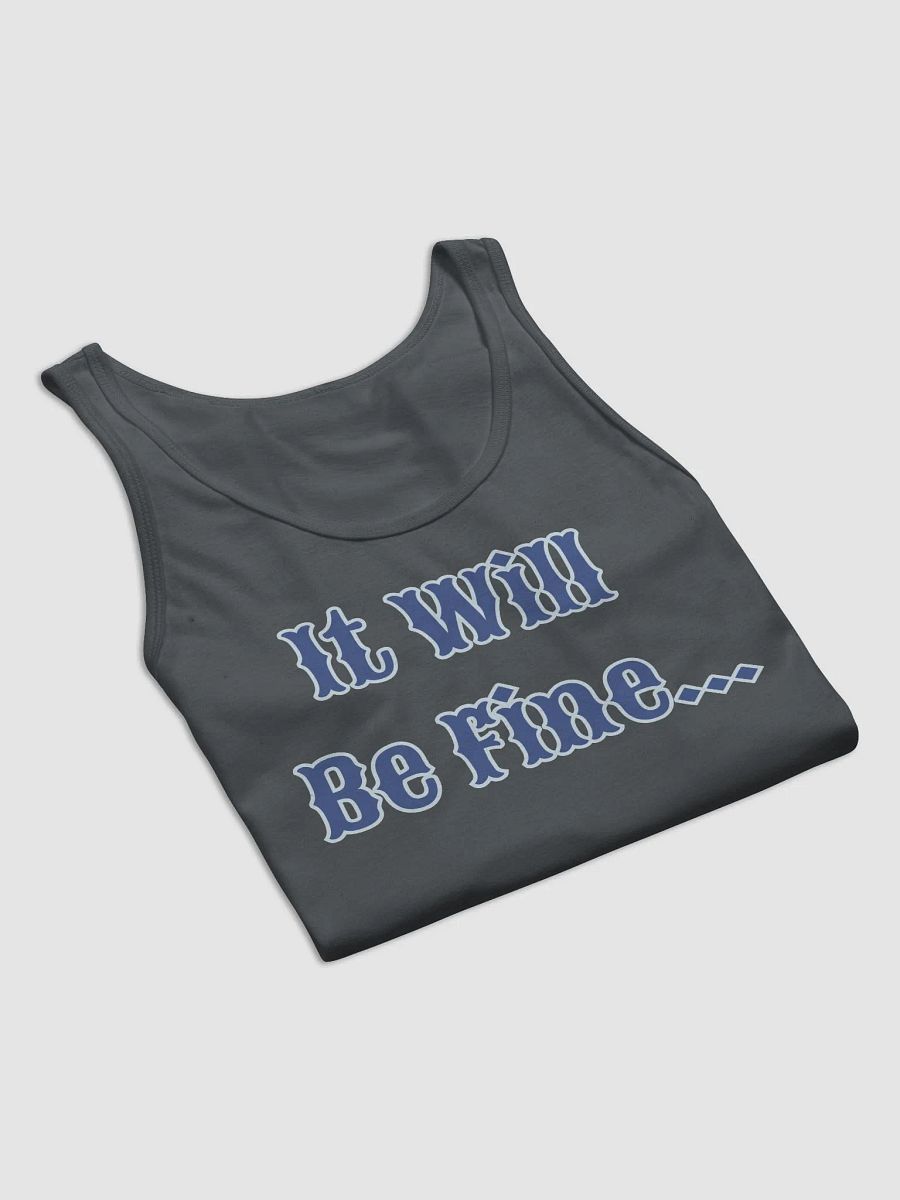 It Will Be Fine Jersey Tank product image (77)
