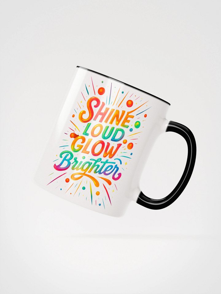 Shine Loud Glow Brighter – Bold Color Gradient Mug product image (24)