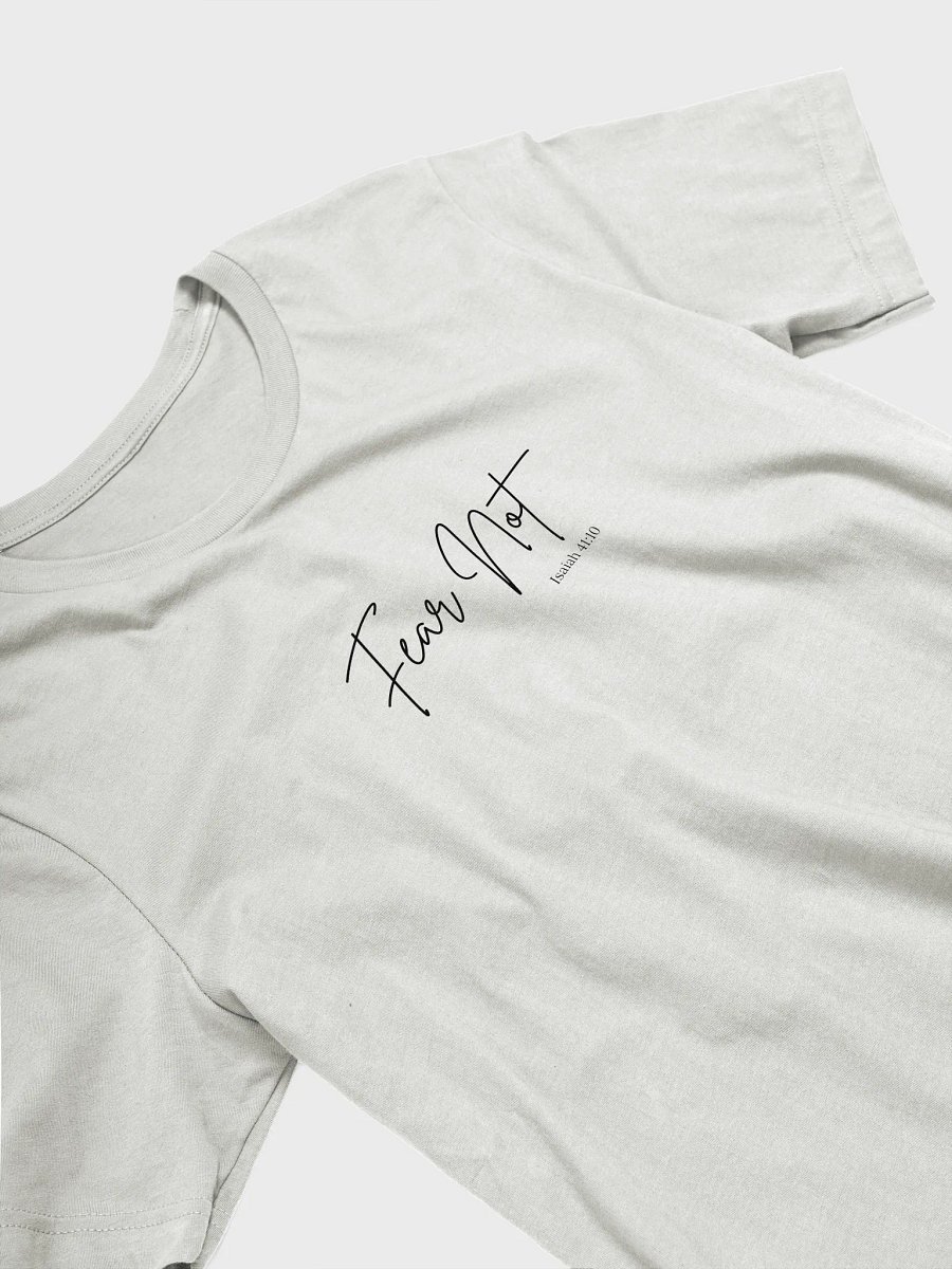 Fear Not T-Shirt product image (16)