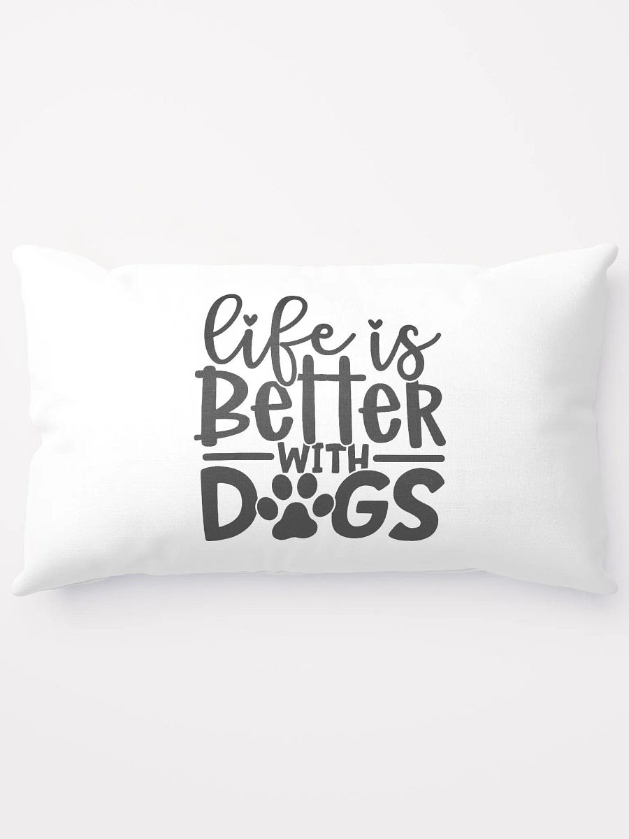 'Life is Better with Dogs' pillow product image (1)