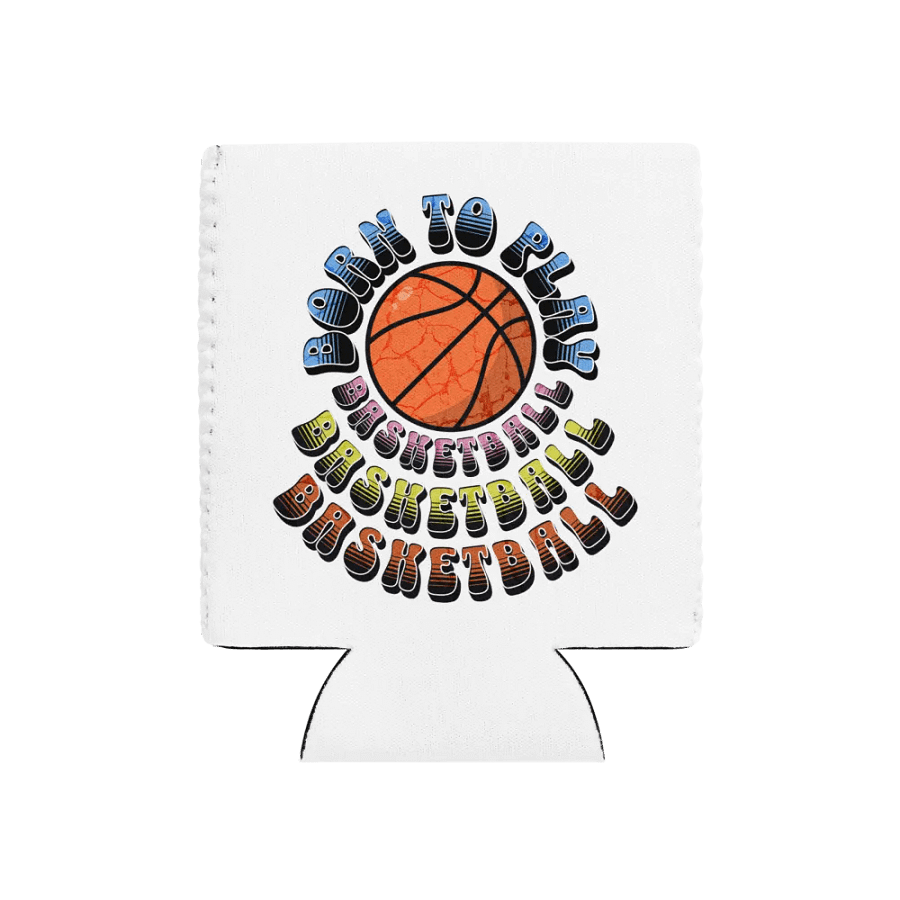 Born to Play Basketball Can Cooler product image (1)