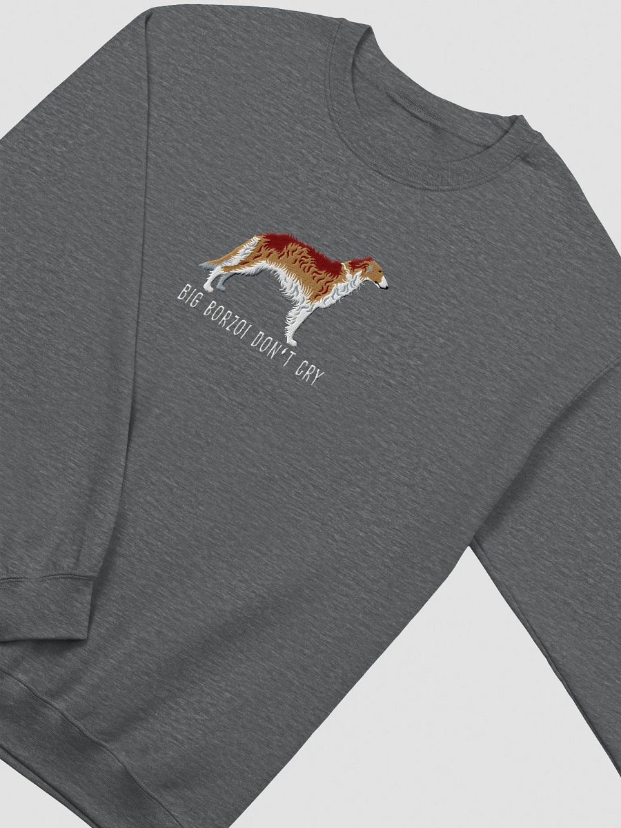 Big Borzoi Don't Cry Sweatshirt (Embroidered) of a Borzoi(Sable) product image (12)