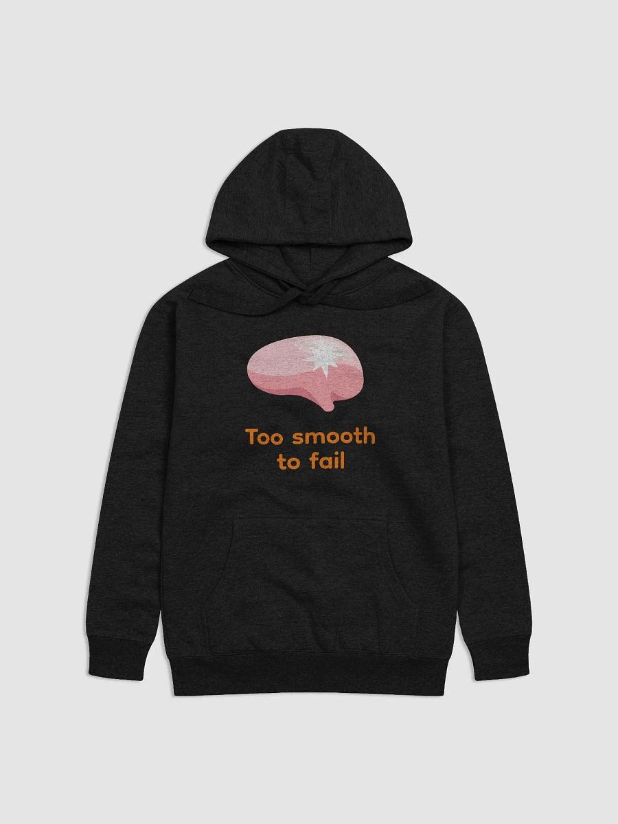 Brain Too Smooth To Fail 60% Cotton Hoodie product image (1)