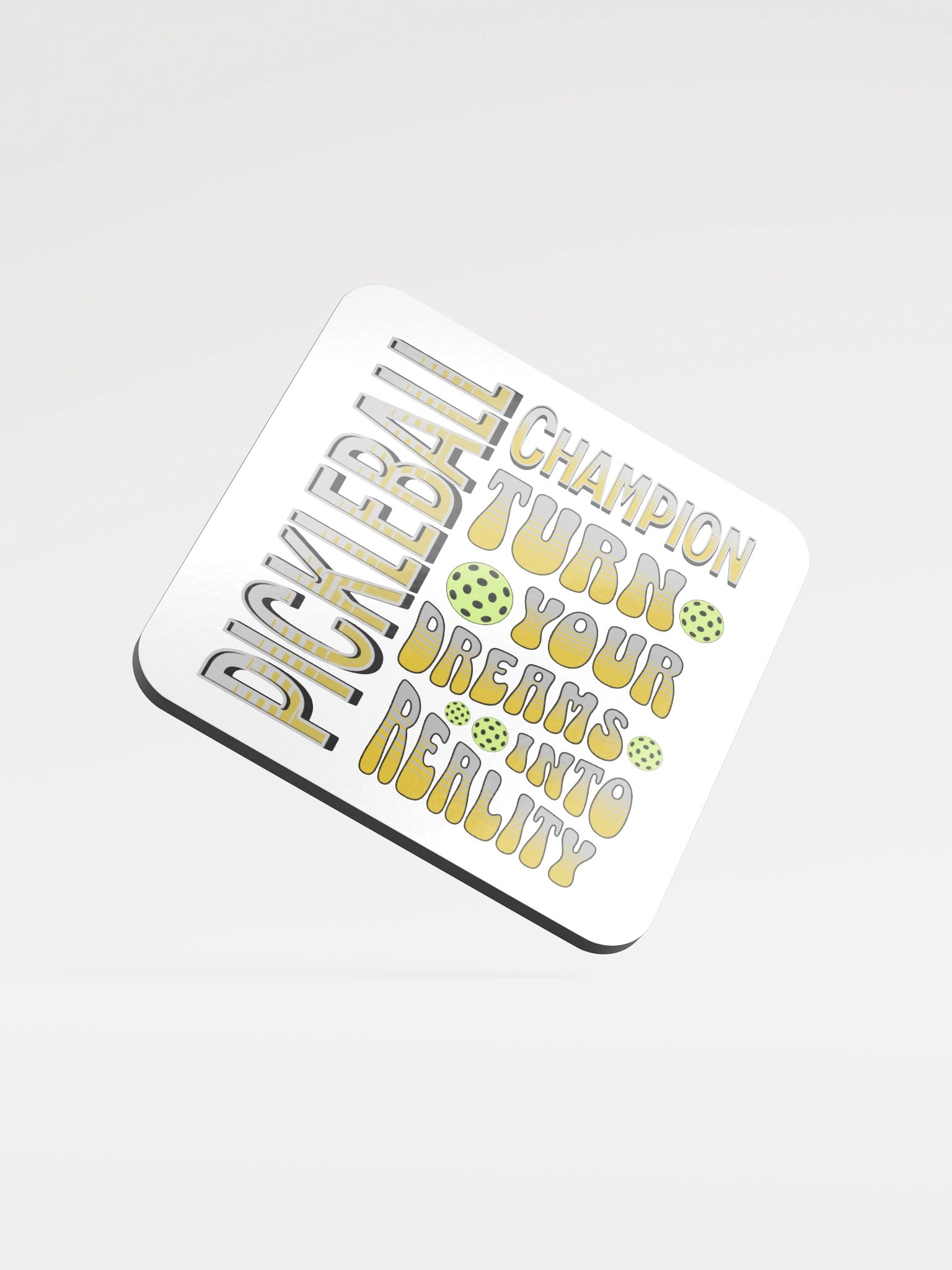 Pickleball Champion Turn Your Dreams Into Reality Coaster product image (2)