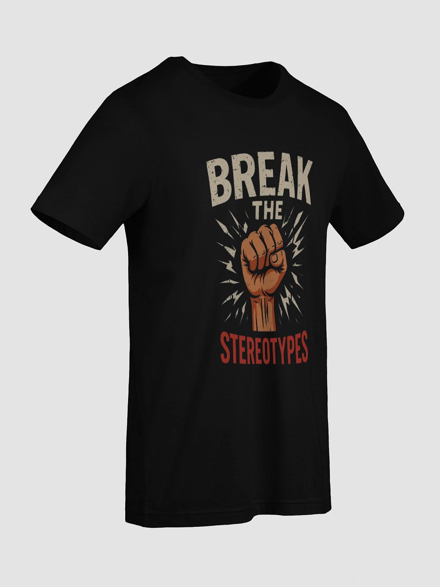 Break the Stereotypes product image (9)
