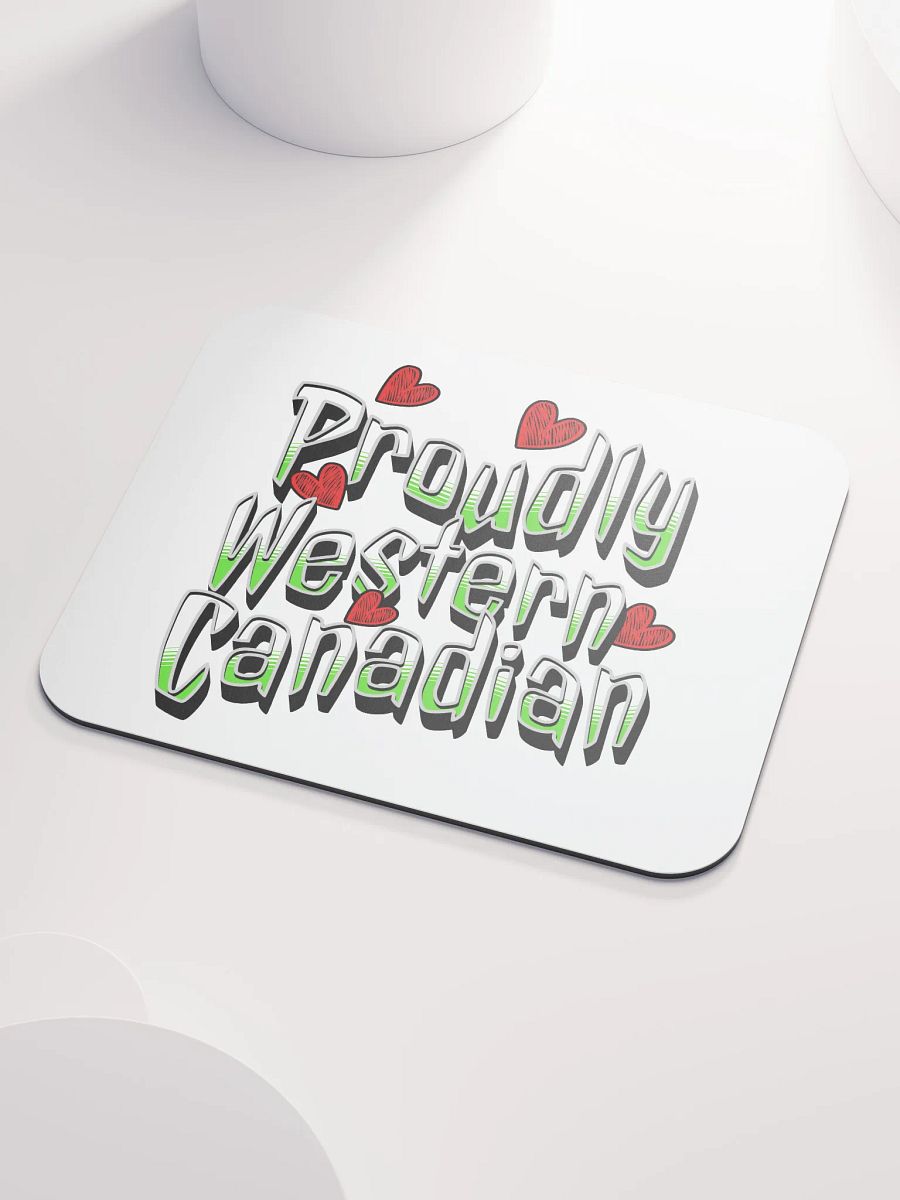 Proudly Western Canadian Mouse Pad product image (3)