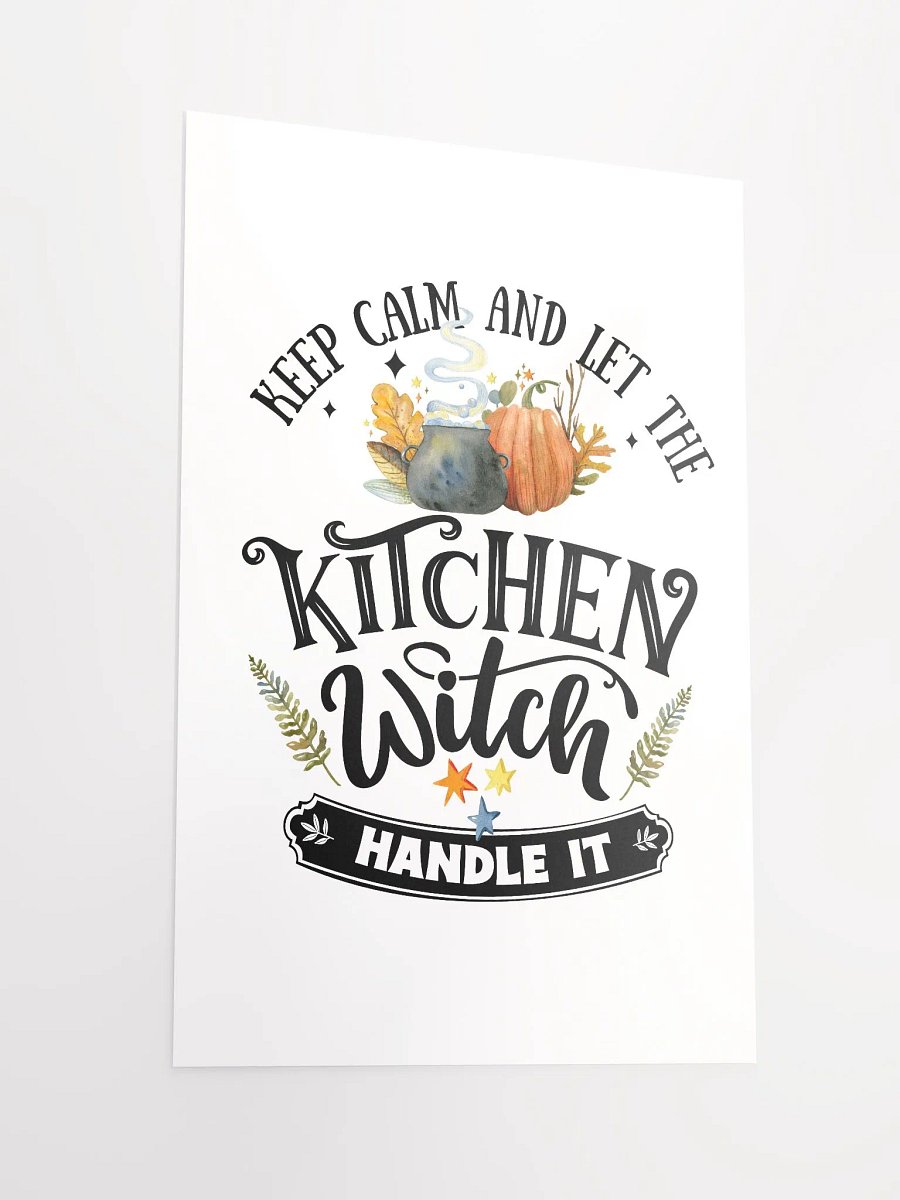 Keep Calm and Let the Kitchen Witch Handle It POSTER - Witchy, Kitchen Witch, Magic Kitchen Gift product image (5)