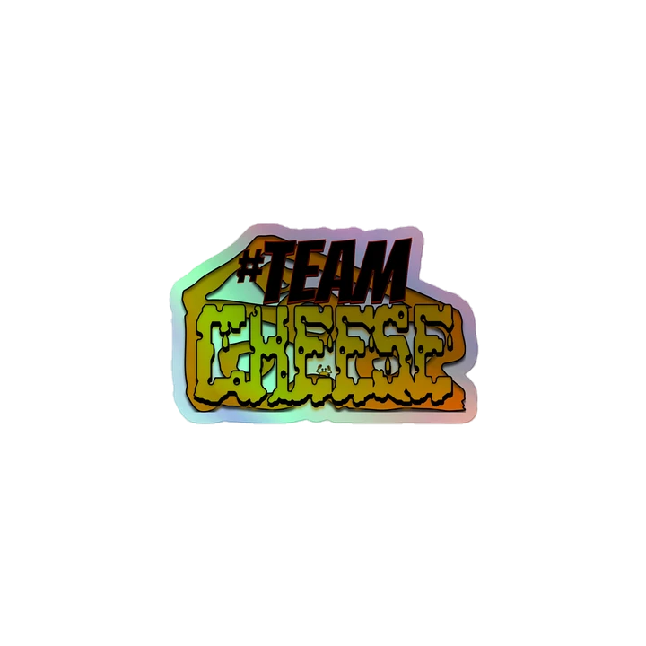 TEAM Cheese Holographic Sticker product image (1)