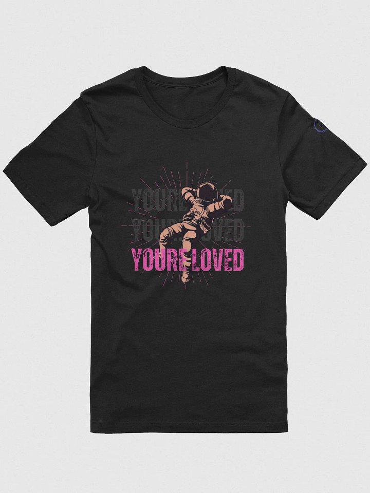 You're Loved T-Shirt product image (1)