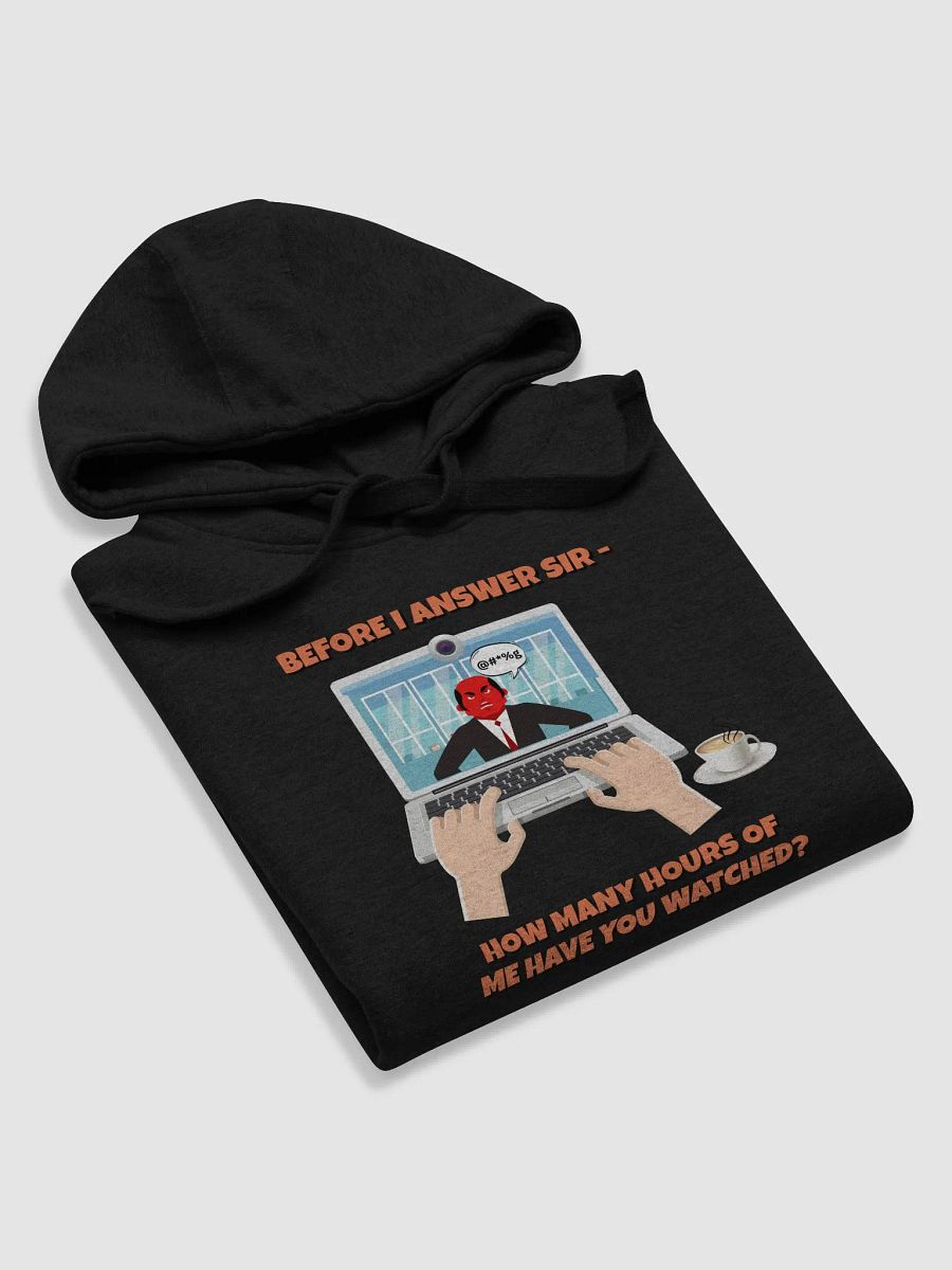 Before I Answer Sir... Hoodie product image (29)