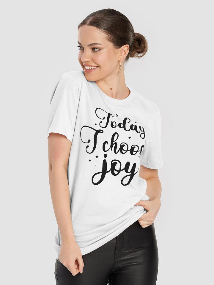 "Today I choose Joy" T-shirt for Women product image (1)