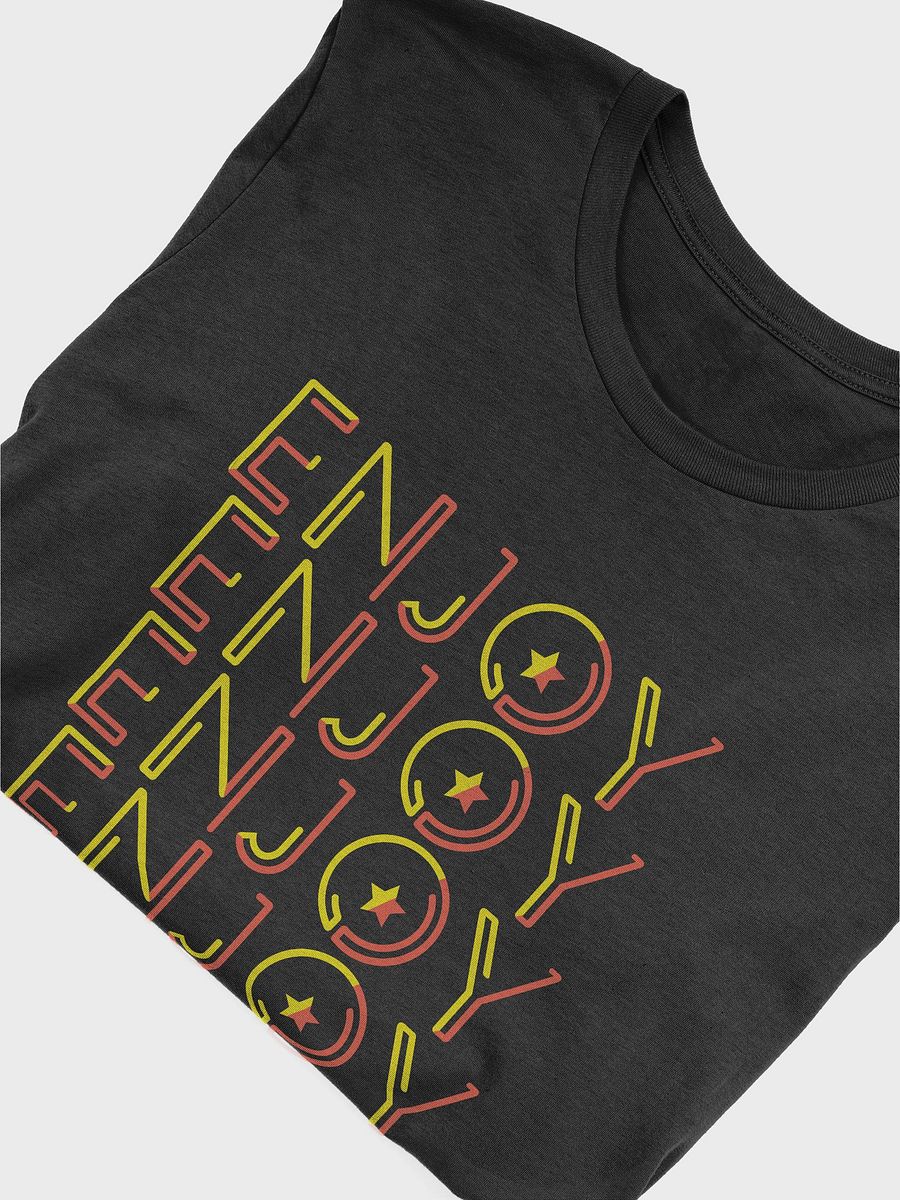 Enjoy, Enjoy, Enjoy, Enjoy! Unisex T-Shirt product image (6)