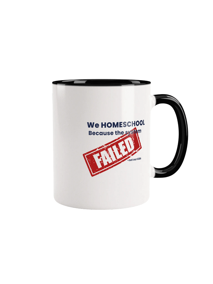 FAILED System Mug – Homeschool Fuel Edition product image (2)