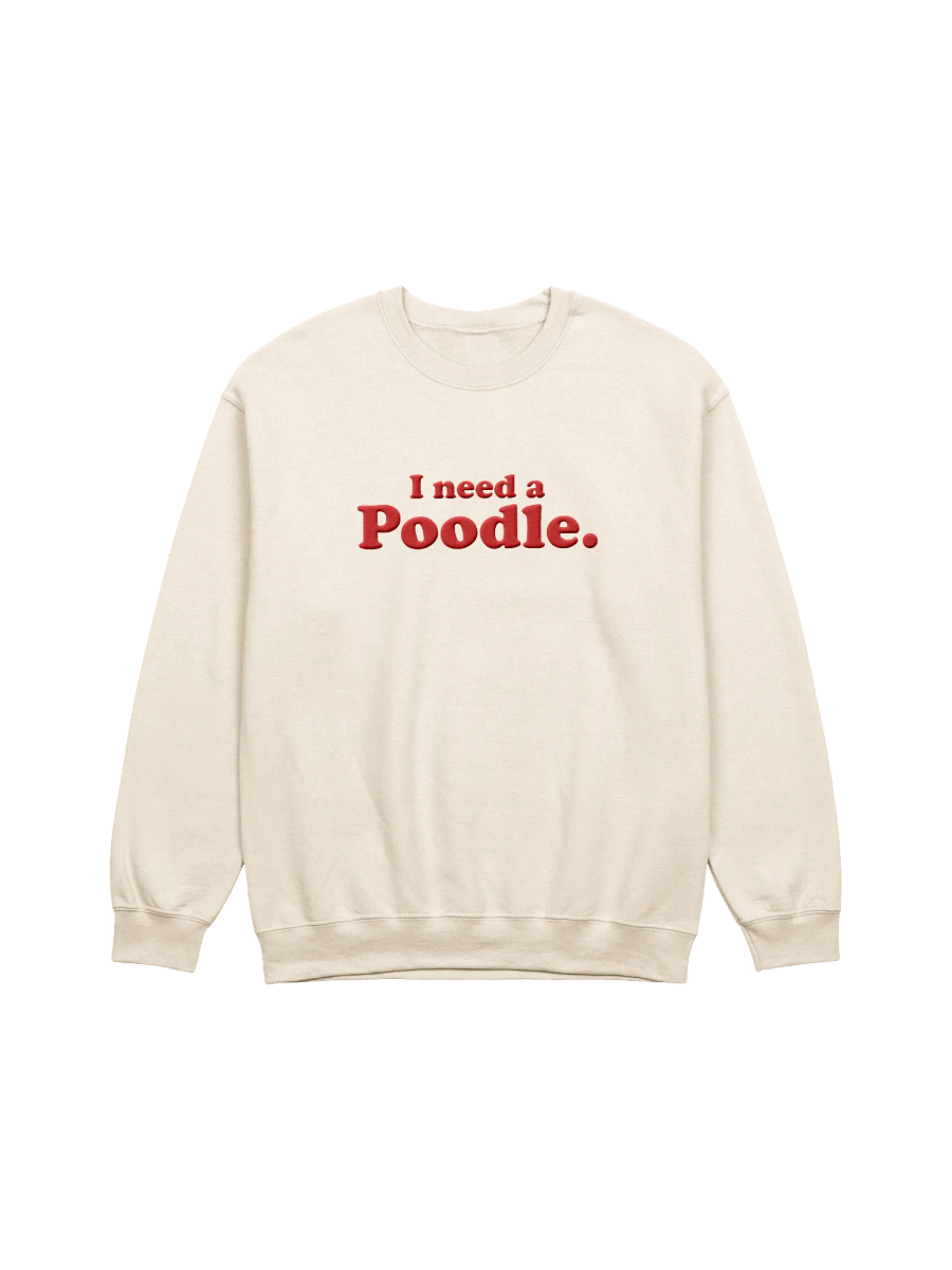 I Need A Poodle Embroidered Sweatshirt product image (2)