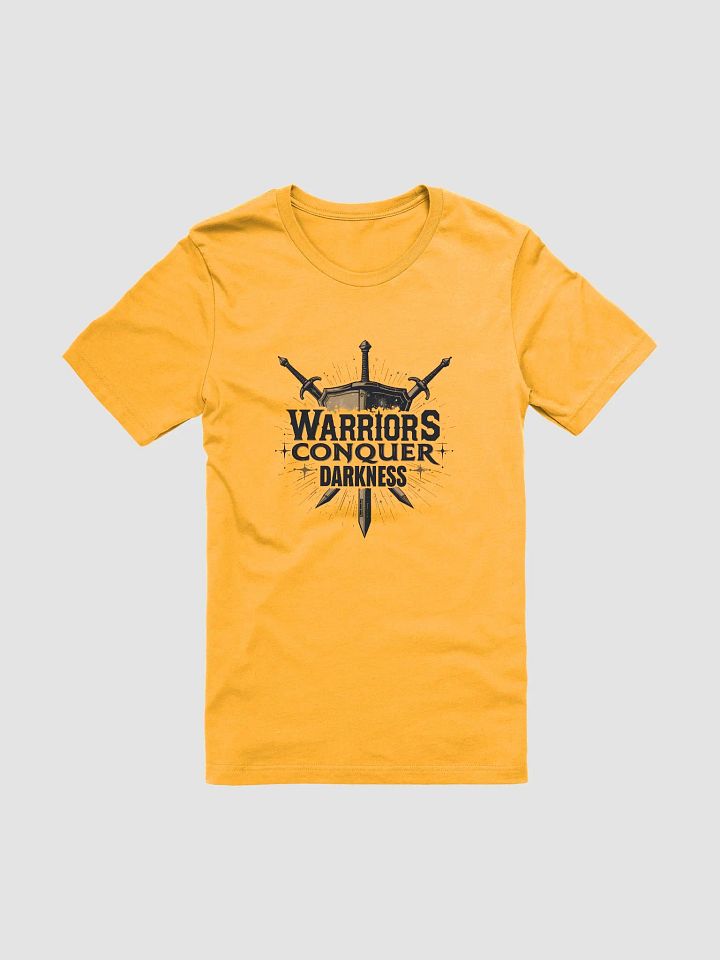 Warriors Conquer Darkness: A Call to Spiritual Warfare T-Shirt product image (1)