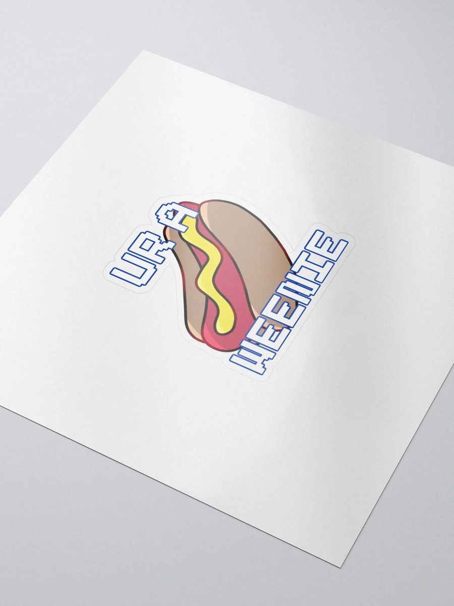 Ur A Weenie Sticker product image (3)