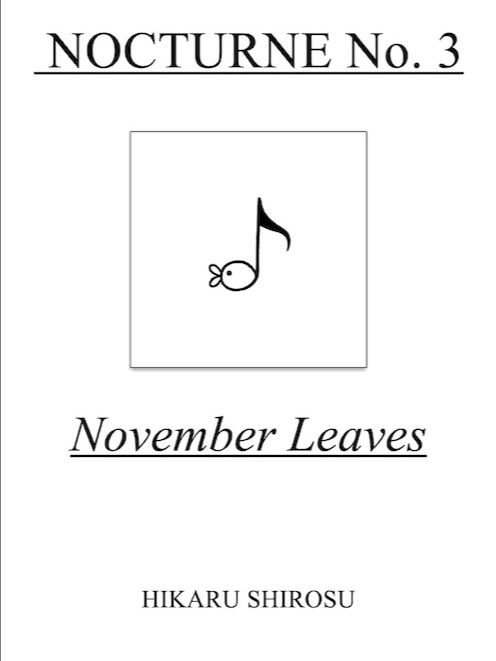 Nocturne No. 3, November Leaves - Digital Sheet Music