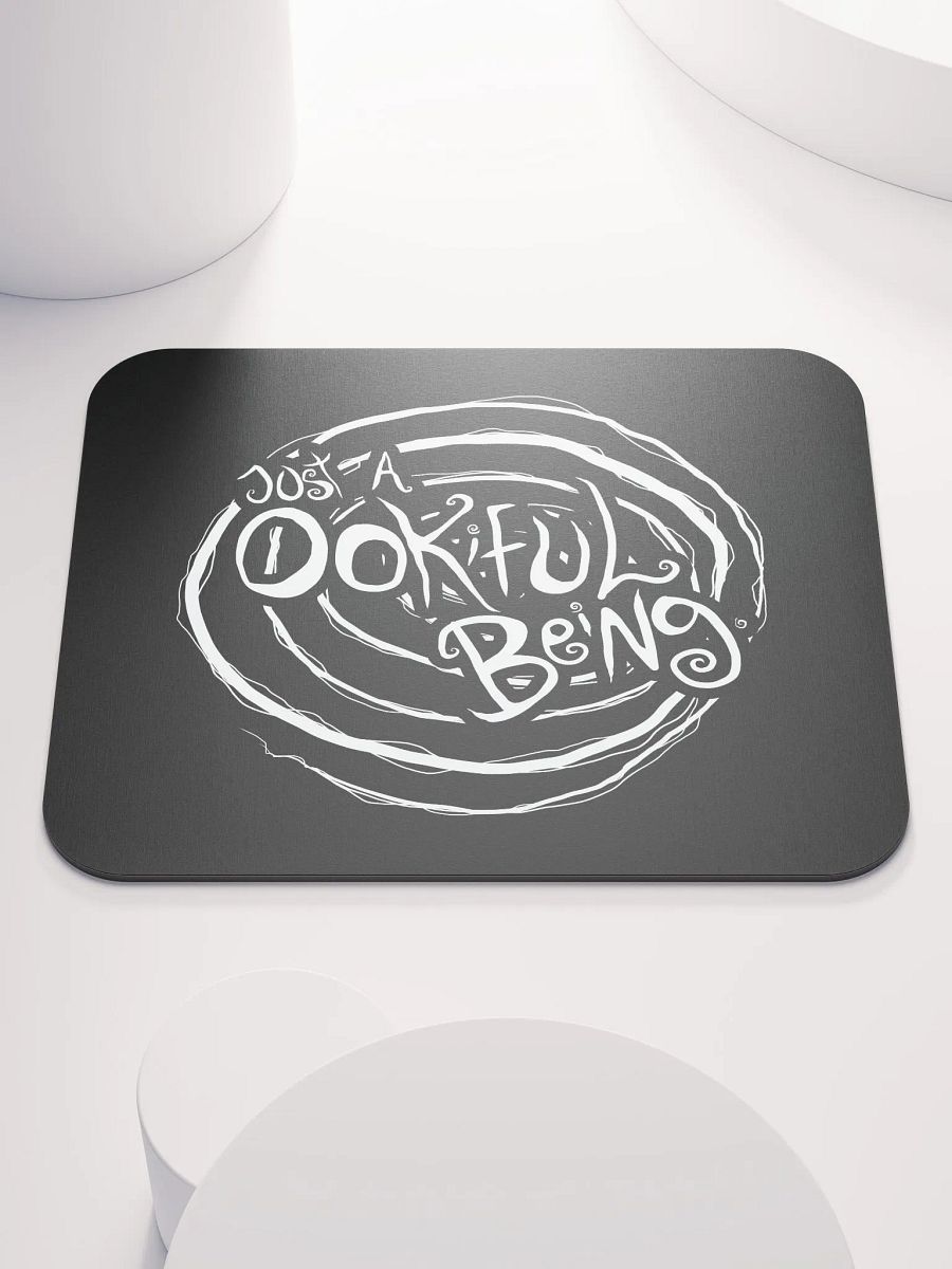 Just a Ookiful Being - Mousepad product image (1)