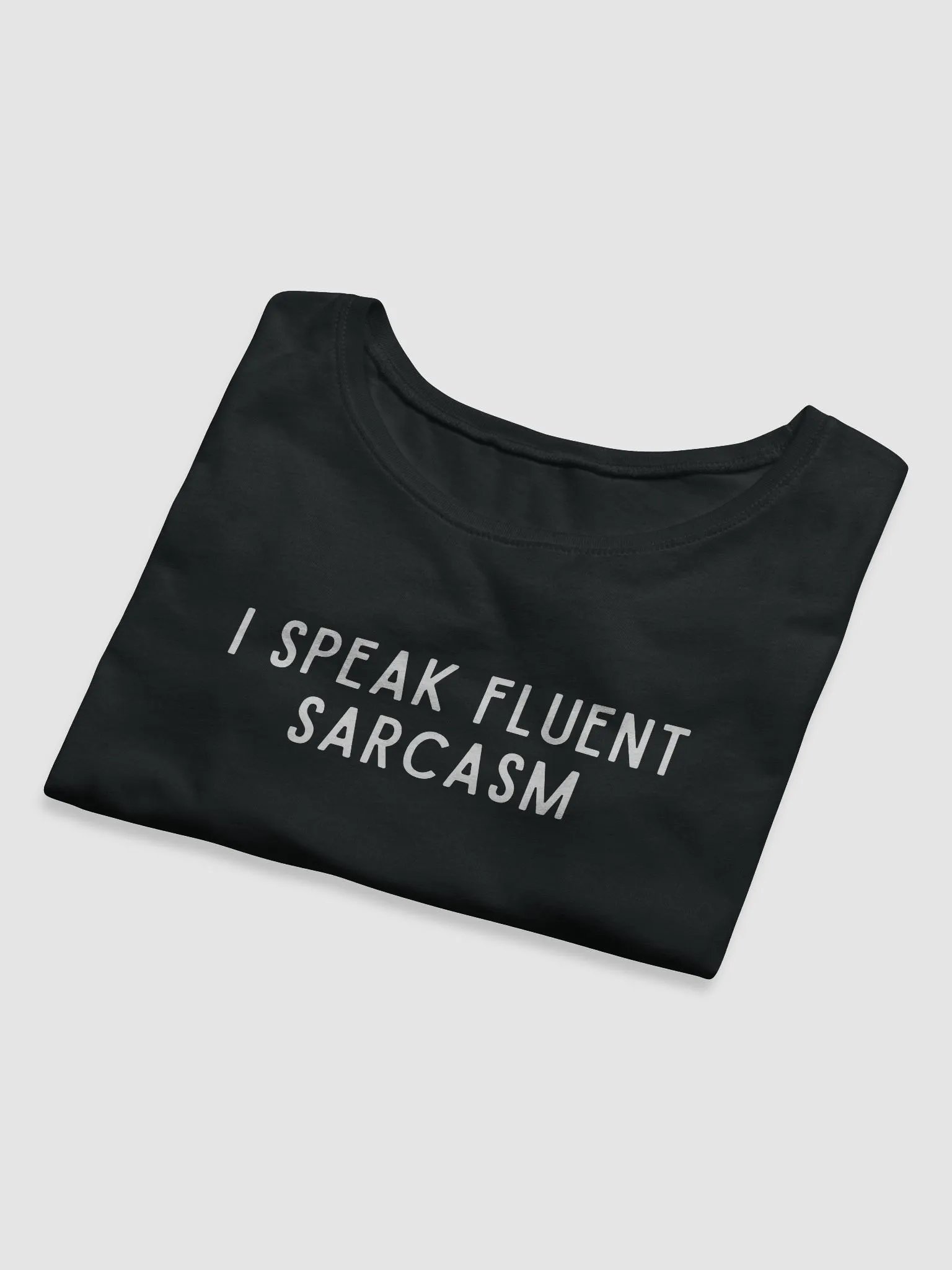 I Speak Fluent Sarcasm Crop Tee product image (4)