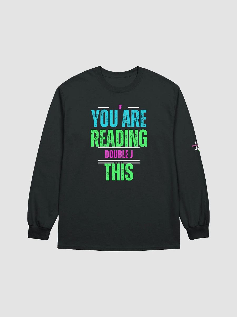 If you are reading this Justice Junkies long-sleeve product image (3)