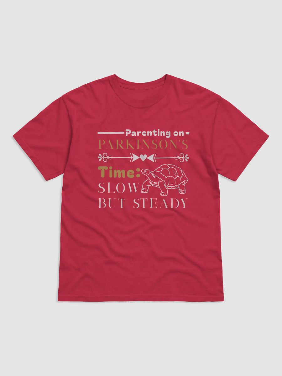 Parenting on Parkinson’s Time: Slow but Steady Comfort T-shirt product image (18)