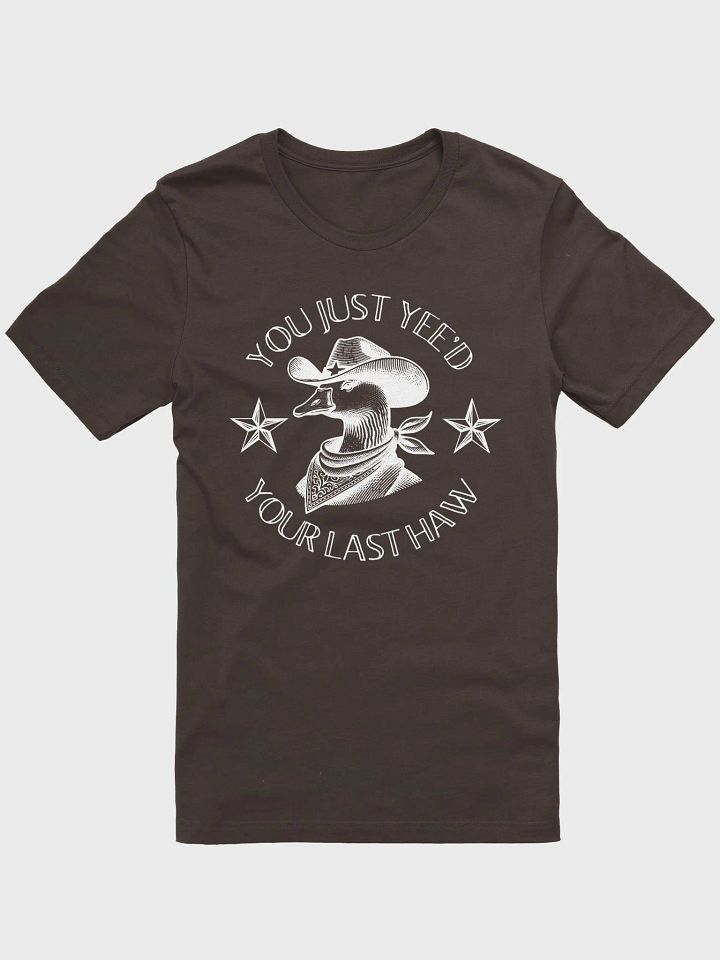 You Just Yee'd Your Last Haw Tee product image (10)