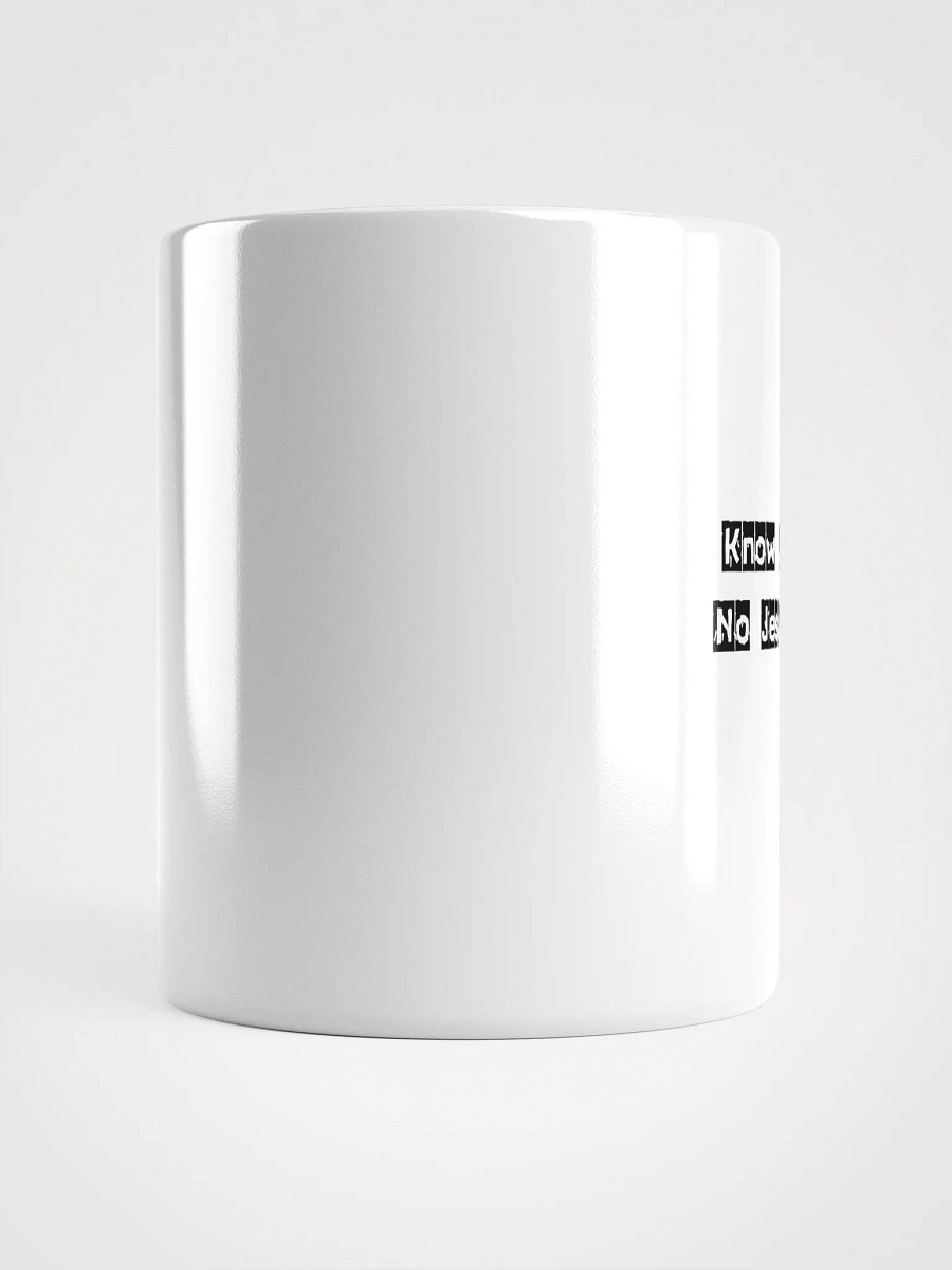 No Jesus, know peace white mug product image (15)